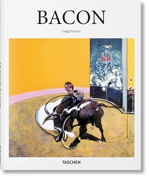 Ficacci, Luigi. Bacon. Taschen GmbH, 2015.