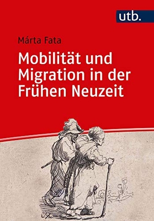 Fata, Márta. Mobilität und Migration in der Frühen Neuzeit. UTB GmbH, 2020.