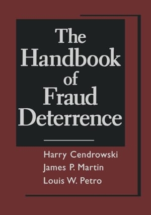 Cendrowski / Martin et al. Fraud Deterrence. John Wiley & Sons, 2006.