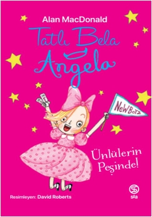 Macdonald, Alan. Tatli Bela Angela - Ünlülerin Pesinde. Sia Kitap, 2025.