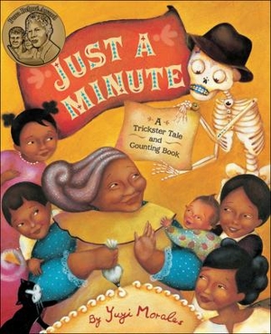 Morales, Yuyi. Just a Minute: A Trickster Tale and Counting Book. Turtleback Books, 2016.