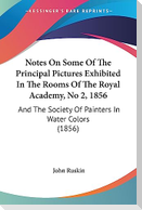 Notes On Some Of The Principal Pictures Exhibited In The Rooms Of The Royal Academy, No 2, 1856