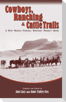 Cowboys, Ranching & Cattle Trails