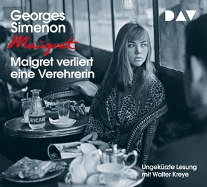 Simenon, Georges. Maigret verliert eine Verehrerin