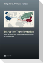Disruptive Transformation