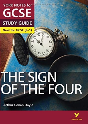 Doyle, Arthur / Jo Heathcote. The Sign of the Four York Notes GCSE English Literature Study Guide - for 2026, 2027 exams - York Notes Series. Pearson Education Limited, 2016.