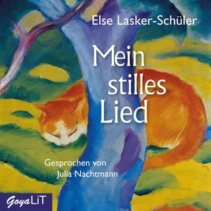 Lasker-Schüler, Else. Mein stilles Lied. Jumbo Neue Medien + Verla, 2020.