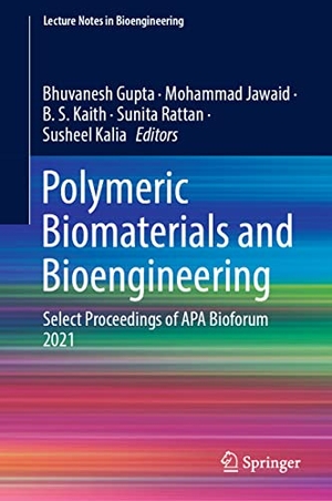 Gupta, Bhuvanesh / Mohammad Jawaid et al (Hrsg.). Polymeric Biomaterials and Bioengineering - Select Proceedings of APA Bioforum 2021. Springer Nature Singapore, 2022.