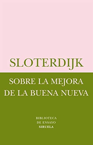 Cano, Germán / Peter Sloterdijk. Sobre la mejora de la Buena Nueva : el quinto "Evangelio" según Nietzsche. Siruela, 2005.