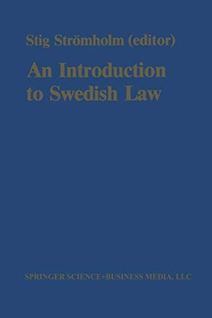 Stromholm, Stig (Hrsg.). An Introduction to Swedish Law - Volume 1. Springer Netherlands, 2013.