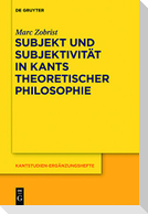 Subjekt und Subjektivität in Kants theoretischer Philosophie