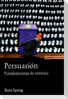 Persuasión. Fundamentos de retórica