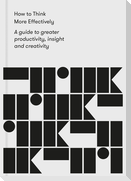 How to Think More Effectively