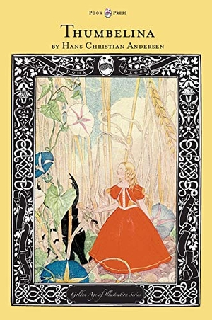 Andersen, Hans Christian. Thumbelina - The Golden Age of Illustration Series. Pook Press, 2012.