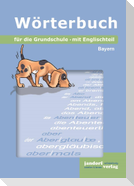 Wörterbuch für die Grundschule (Ausgabe Bayern)