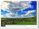 Das Mittlere Saaletal in Thüringen (Wandkalender 2025 DIN A4 quer), CALVENDO Monatskalender