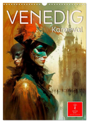Venedig Karneval (Wandkalender 2024 DIN A3 hoch), CALVENDO Monatskalender