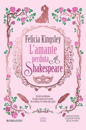 Kingsley, Felicia. L' amante perduta di Shakespeare. Newton Compton Editori, 2026.
