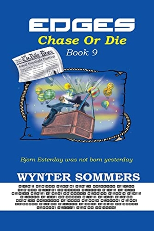 Sommers, Wynter. EDGES - Chase or Die : Book 9. PURE FORCE ENTERPRISES, INC., 2019.