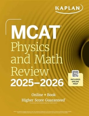 Kaplan Test Prep. MCAT Physics and Math Review 2025-2026 - Online + Book. Kaplan Publishing, 2024.