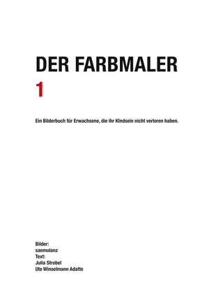 Lanz saemulanz, Alfred Samuel / Winselmann, Adatte et al. Der Farbmaler. tredition, 2021.