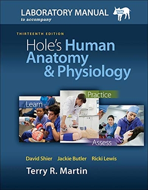 Martin, Terry. Laboratory Manual for Hole S Human Anatomy & Physiology Pig Version. McGraw-Hill Education, 2012.