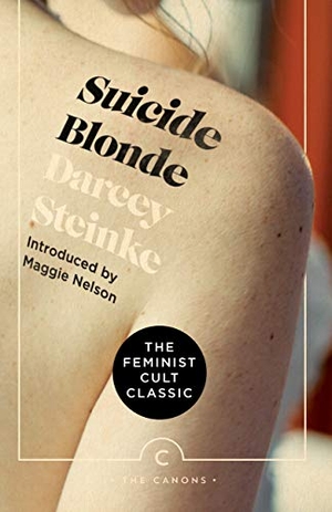 Steinke, Darcey. Suicide Blonde. Canongate Books, 2019.