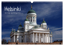 Helsinki im Auge des Fotografen (Wandkalender 2025 DIN A3 quer), CALVENDO Monatskalender