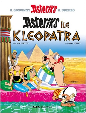 Goscinny, Rene. Asteriks ve Kleopatra. Alfa Basim Yayim Dagitim, 2024.