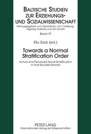 Saar, Ellu (Hrsg.). Towards a Normal Stratification Order - Actual and Perceived Social Stratification in Post-Socialist Estonia. Peter Lang, 2010.