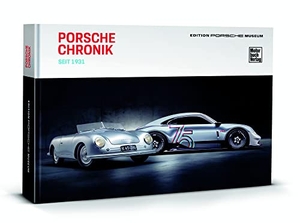 Porsche Museum. Porsche Chronik seit 1931 - Deutsche Ausgabe. Motorbuch Verlag, 2023.