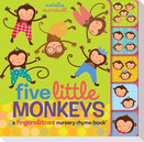 Five Little Monkeys: A Fingers & Toes Nursery Rhyme Book