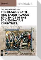 The Black Death and Later Plague Epidemics in the Scandinavian Countries:
