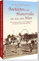 Anekdoten und Humorvolles aus dem alten Wien