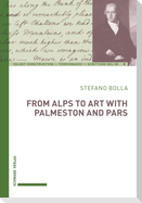 From Alps to Art with Palmerston and Pars