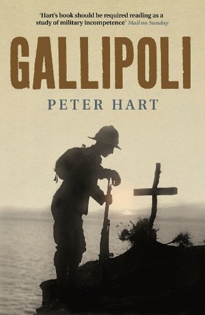 Hart, Peter. Gallipoli. Profile Books Ltd, 2013.