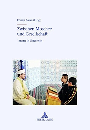 Aslan, Ednan (Hrsg.). Zwischen Moschee und Gesellschaft - Imame in Österreich. Peter Lang, 2012.