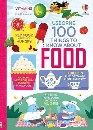 James, Alice / Martin, Jerome et al. 100 Things to Know about Food. Usborne Books, 2025.