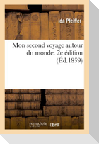 Mon second voyage autour du monde. Edition 2