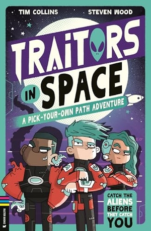 Collins, Tim. Traitors in Space - A Pick-Your-Own-Path Adventure. Michael O'Mara Books Ltd, 2024.