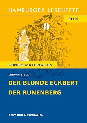 Tieck, Ludwig. Der blonde Eckbert / Der Runenberg (Textausgabe) - Hamburger Lesehefte Plus Königs Materialien. Bange C. GmbH, 2025.