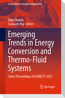 Emerging Trends in Energy Conversion and Thermo-Fluid Systems