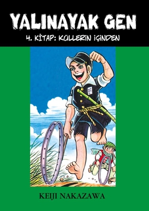Nakazawa, Keiji. Yalinayak Gen. Desen Yayinlari, 2019.