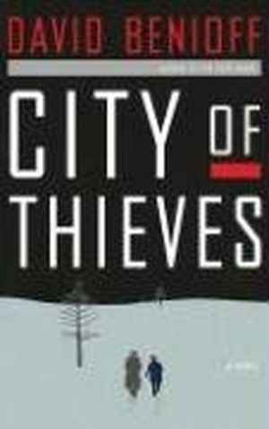 Benioff, David. City of Thieves. HighBridge Audio, 2008.