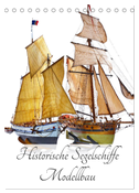Historische Segelschiffe - Modellbau (Tischkalender 2025 DIN A5 hoch), CALVENDO Monatskalender