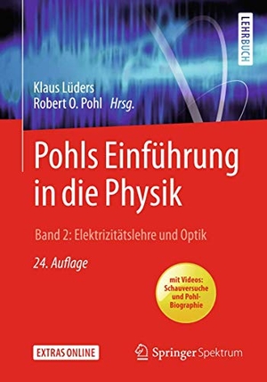Pohl, Robert Otto / Klaus Lüders (Hrsg.). Pohls Einführung in die Physik - Band 2: Elektrizitätslehre und Optik. Springer Berlin Heidelberg, 2018.