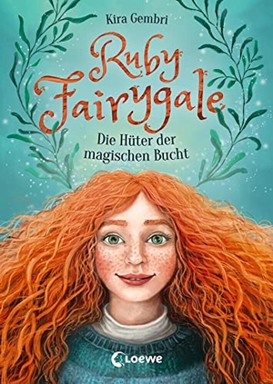Gembri, Kira. Ruby Fairygale (Band 2) - Die Hüter der magischen Bucht - Rette magische Fabelwesen mit Ruby Fairygale - Fantasy-Buch für Mädchen und Jungen ab 10 Jahren. Loewe Verlag GmbH, 2020.
