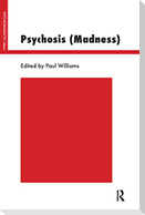 Psychosis (Madness)
