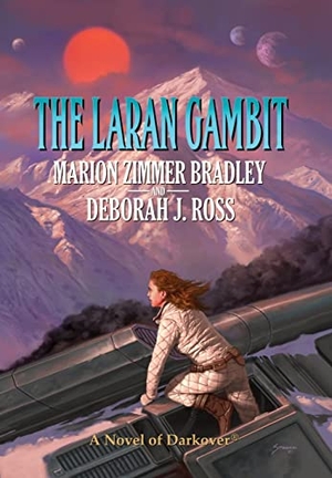 Bradley, Marion Zimmer / Deborah J Ross. The Laran Gambit. Marion Zimmer Bradley Literary Works Trust, 2022.