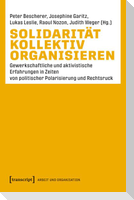 Solidarität kollektiv organisieren